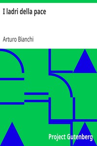 I ladri della pace by Arturo Bianchi