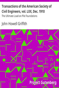 Transactions of the American Society of Civil Engineers, vol. LXX, Dec. 1910