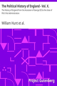 The Political History of England - Vol. X. by William Hunt