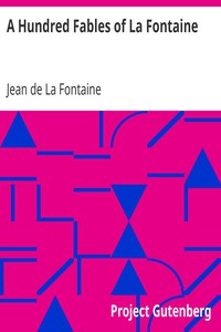 A Hundred Fables of La Fontaine by Jean de La Fontaine