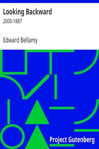 Looking Backward: 2000-1887 by Edward Bellamy