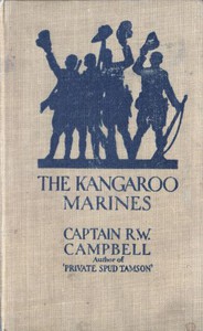 The Kangaroo Marines by R. W. Campbell