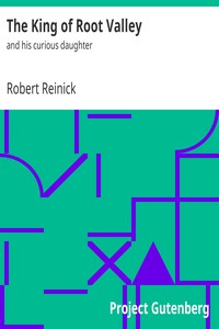 The King of Root Valley by Robert Reinick