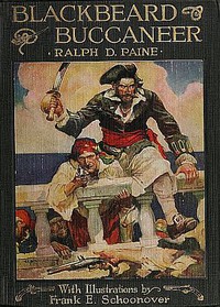 Blackbeard: Buccaneer by Ralph Delahaye Paine