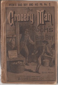 The Grocery Man And Peck's Bad Boy by George W. Peck