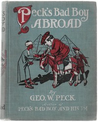 Peck's Bad Boy Abroad by George W. Peck