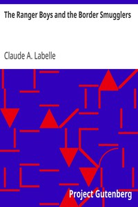 The Ranger Boys and the Border Smugglers by Claude A. Labelle