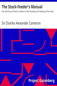 The Stock-Feeder's Manual by Sir Charles Alexander Cameron