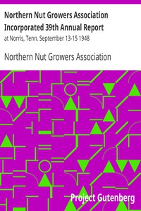 Northern Nut Growers Association Incorporated 39th Annual Report