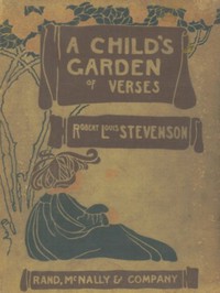 A Child's Garden of Verses by Robert Louis Stevenson