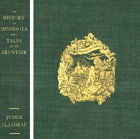 The History of Minnesota and Tales of the Frontier by Charles E. Flandrau