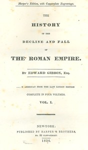 The History of the Decline and Fall of the Roman Empire by Edward Gibbon