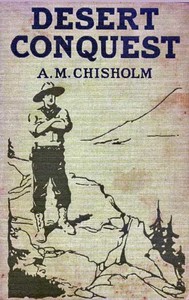 Desert Conquest; or, Precious Waters by A. M. Chisholm