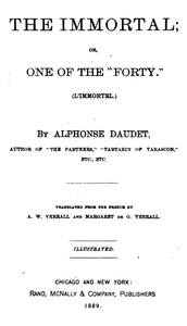 The Immortal; Or, One of the "Forty." by Alphonse Daudet