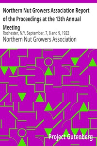 Northern Nut Growers Association Report of the Proceedings at the 13th Annual