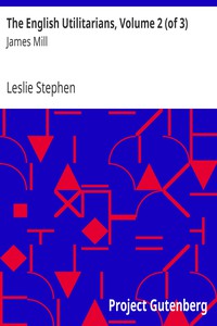 The English Utilitarians, Volume 2 (of 3) by Leslie Stephen