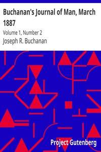 Buchanan's Journal of Man, March 1887 by Joseph R. Buchanan