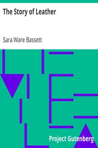 The Story of Leather by Sara Ware Bassett