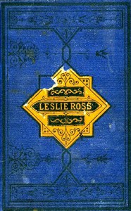 Leslie Ross; or, Fond of a Lark by Charles Bruce