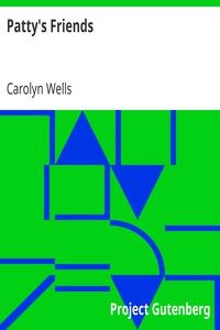 Patty's Friends by Carolyn Wells