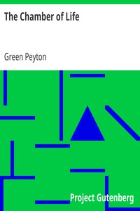 The Chamber of Life by Green Peyton