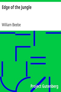 Edge of the Jungle by William Beebe