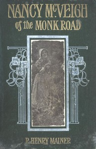 Nancy McVeigh of the Monk Road by R. Henry Mainer