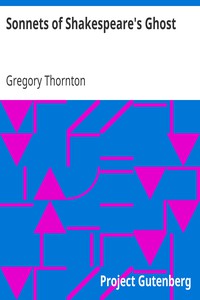 Sonnets of Shakespeare's Ghost by Gregory Thornton