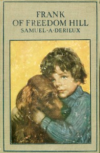 Frank of Freedom Hill by Samuel A. Derieux