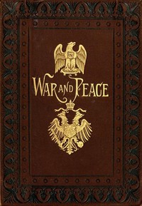 War and Peace by graf Leo Tolstoy