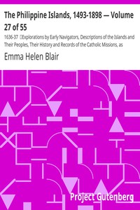 The Philippine Islands, 1493-1898 — Volume 27 of 55 by Bourne, Blair, and Robertson