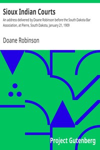 Sioux Indian Courts by Doane Robinson