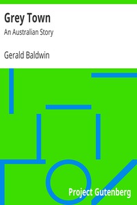 Grey Town by Gerald Baldwin