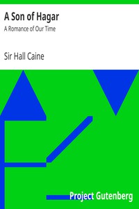 A Son of Hagar: A Romance of Our Time by Sir Hall Caine