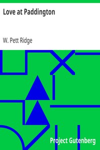 Love at Paddington by W. Pett Ridge