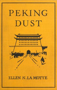 Peking Dust by Ellen N. La Motte