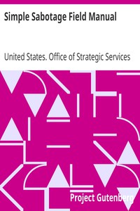 Simple Sabotage Field Manual by United States. Office of Strategic Services