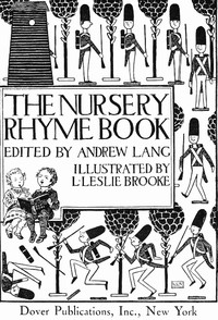 The Nursery Rhyme Book by Andrew Lang and L. Leslie Brooke