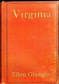 Virginia by Ellen Anderson Gholson Glasgow