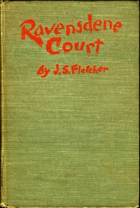 Ravensdene Court by J. S. Fletcher