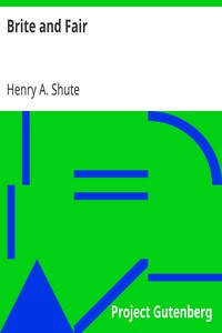 Brite and Fair by Henry A. Shute