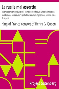 La ruelle mal assortie by King of France consort of Henry IV Queen Marguerite