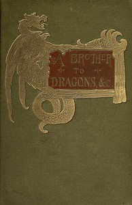 A Brother To Dragons and Other Old-time Tales by Amélie Rives