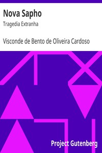 Nova Sapho: Tragedia Extranha by Visconde de Bento de Oliveira Cardoso Villa-Moura