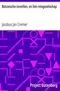 Betuwsche novellen, en Een reisgezelschap by Jacobus Jan Cremer