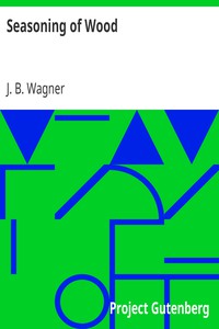 Seasoning of Wood by J. B. Wagner