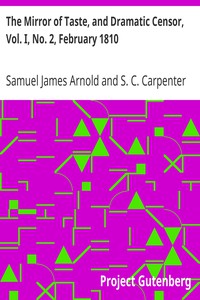 The Mirror of Taste, and Dramatic Censor, Vol. I, No. 2, February 1810 by Arnold