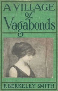 A Village of Vagabonds by F. Berkeley Smith