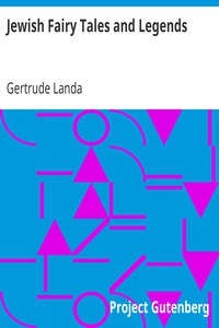 Jewish Fairy Tales and Legends by Gertrude Landa