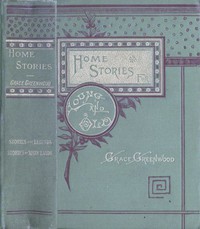 Stories and Legends of Travel and History, for Children by Grace Greenwood